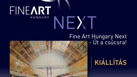 Út a csúcsra! – A Fine Art Hungary Next kiállítása