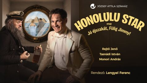 HONOLULU STAR – avagy Jó éjszakát, Fülig Jimmy!