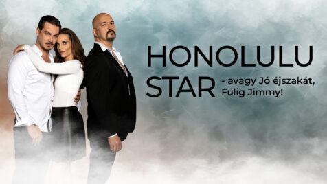Honolulu Star – avagy Jó éjszakát, Fülig Jimmy!